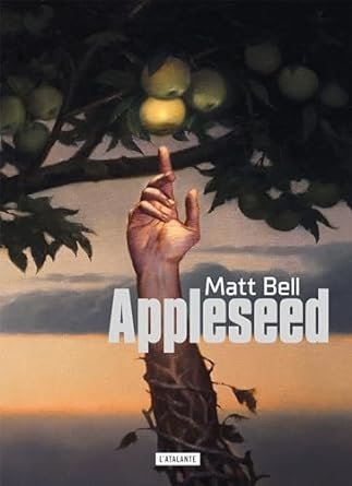 Matt Bell - Appleseed