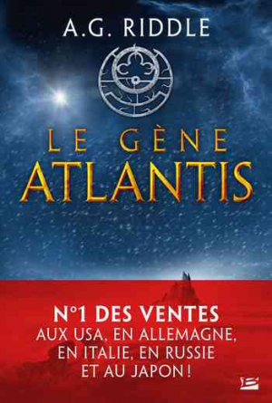 A.G. Riddle – Le Gène Atlantis