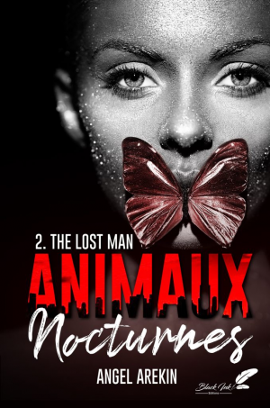 Angel Arekin – Animaux nocturnes, Tome 2 : The Lost Man