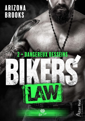 Arizona Brooks – Bikers’ Law, Tome 2 : Dangereux desseins