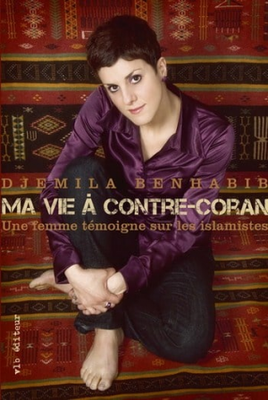 Djemila Benhabib – Ma vie à contre Coran
