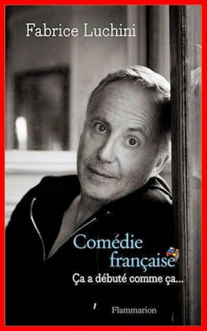 Fabrice Luchini – Comédie française