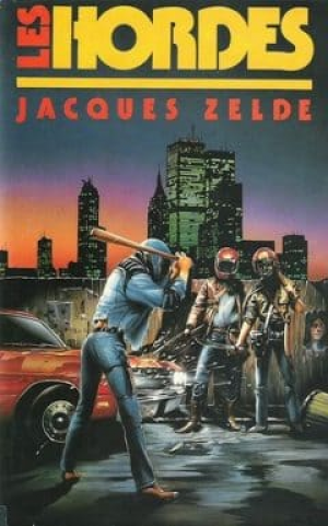Jacques Zelde – Les hordes