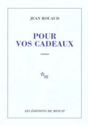 Jean Rouaud – Pour vos cadeaux