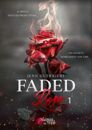 Jenn Guerrieri – Faded Rose, Tome 1