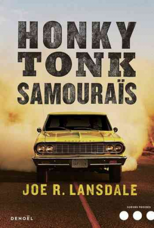 Joe R. Lansdale – Honky-Tonk Samouraïs