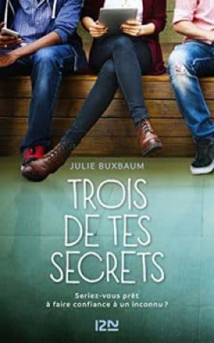 Julie Buxbaum – Trois de tes secrets