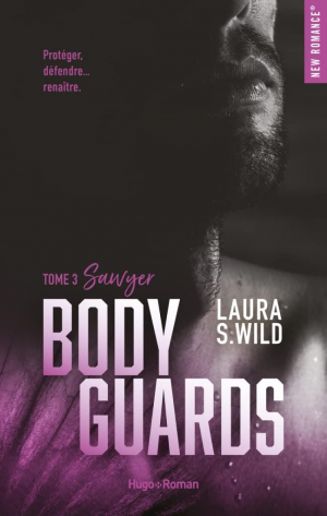Laura S. Wild – Bodyguards, Tome 3 : Sawyer