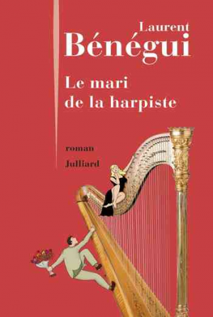 Laurent Bénégui — Le Mari de la harpiste