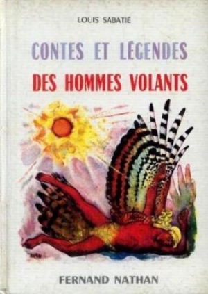 Louis Sabatie – Contes et Legendes des Hommes Volants