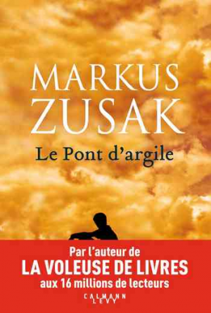 Markus Zusak — Le pont d’argile