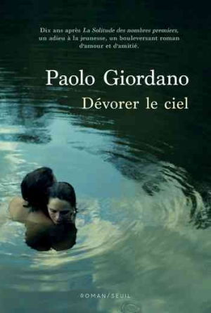 Paolo Giordano – Dévorer le ciel