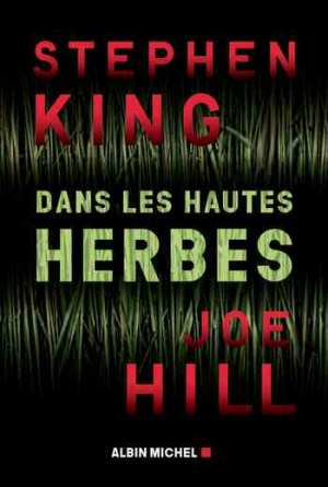 Stephen King , Joe Hill – Dans les hautes herbes