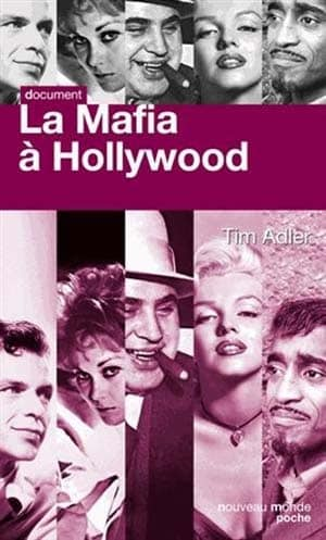 Tim Adler – La mafia à Hollywood